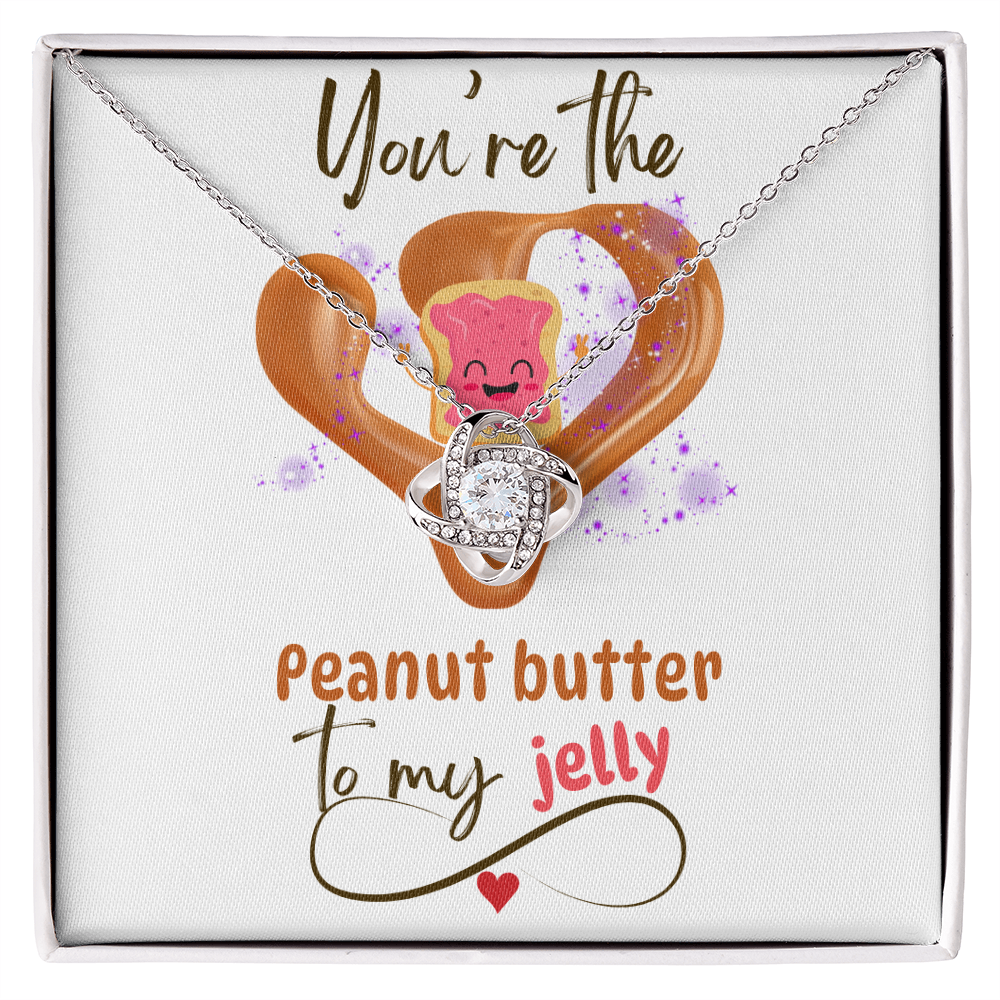 You're the Peanut Butter... Love Knot Necklace