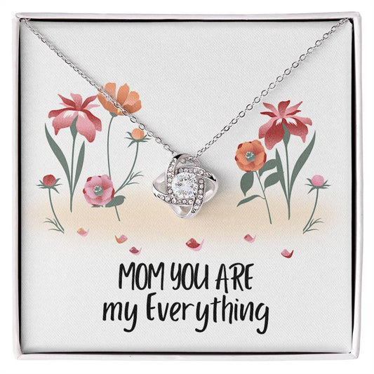 To My Mom - You Are My Everything - Necklace