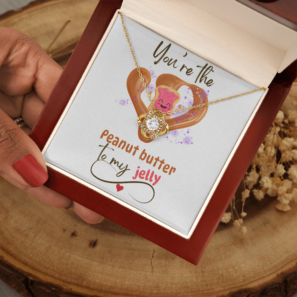 You're the Peanut Butter... Love Knot Necklace