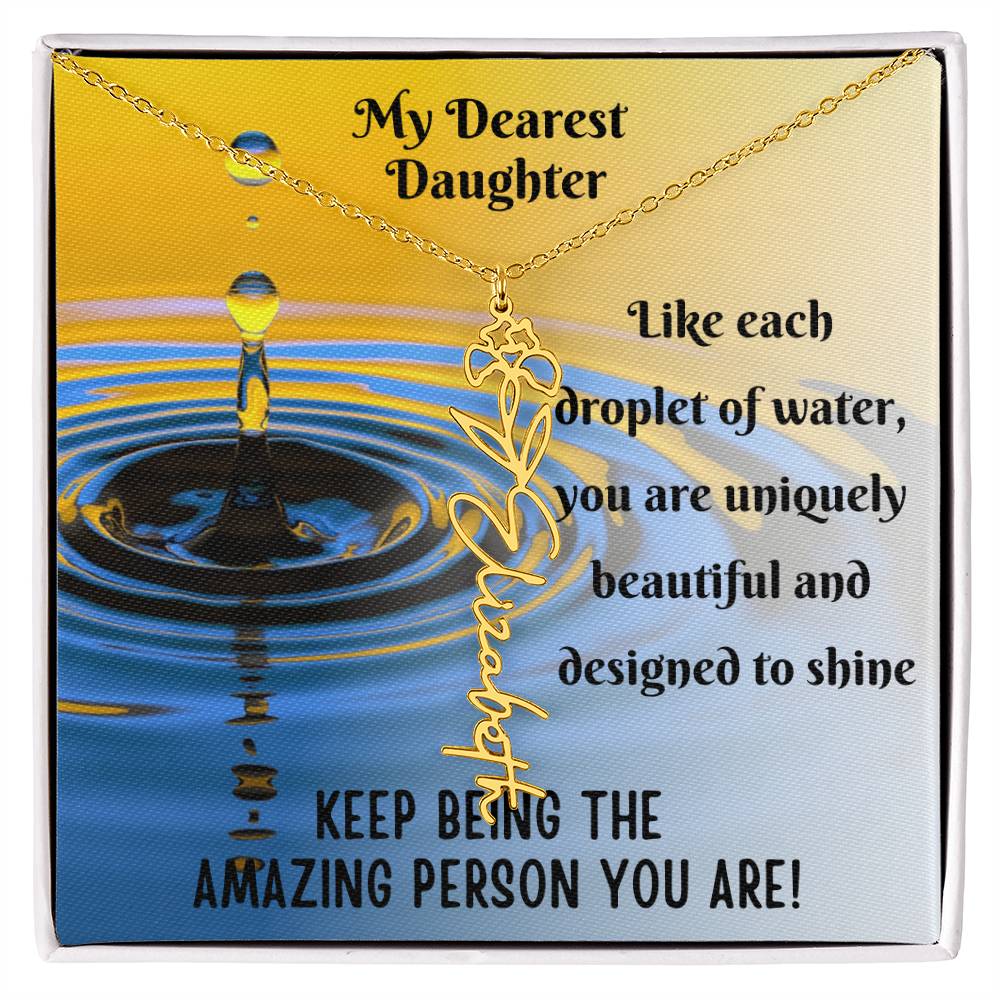 To My Daughter - Keep Being The Amazing Person You Are - Name Necklace