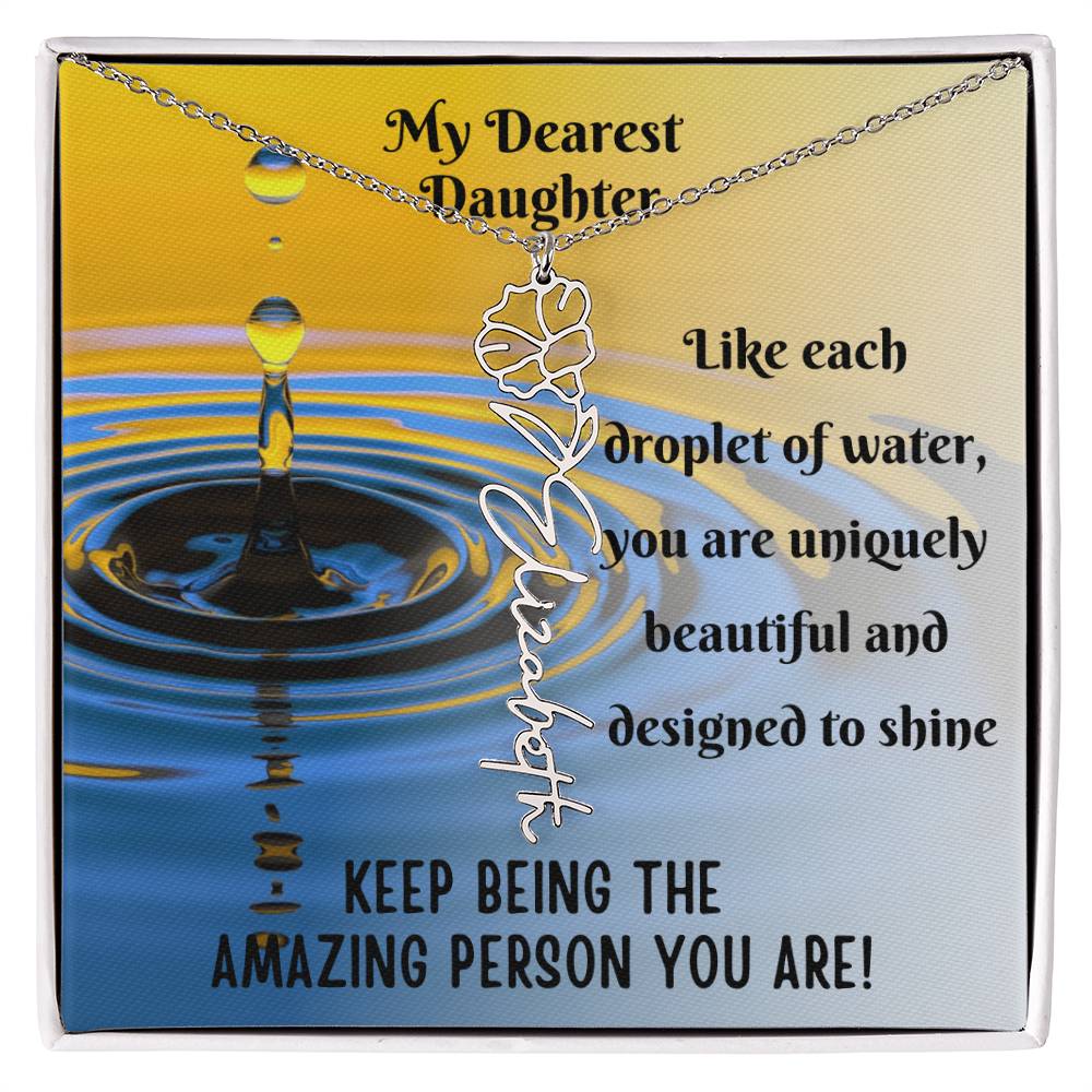 To My Daughter - Keep Being The Amazing Person You Are - Name Necklace